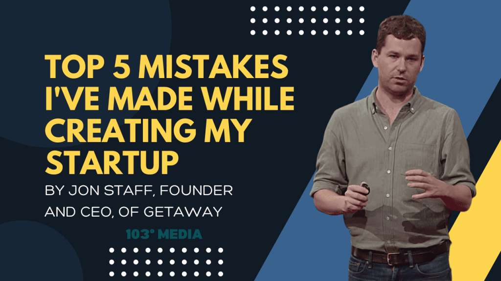 Top 5 Mistakes I've Made While Creating My Startup