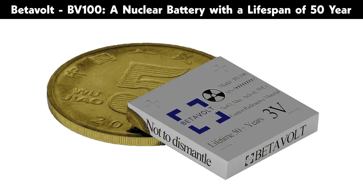 Betavolt Introduced the first 50-year Maintenance-free Battery - 103 ...